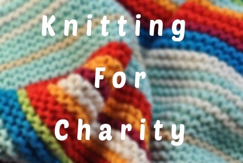 Knitting For Charity How To Get Started With Charity Knitting